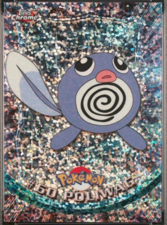 Topps Chrome Series 1 Poliwag #60