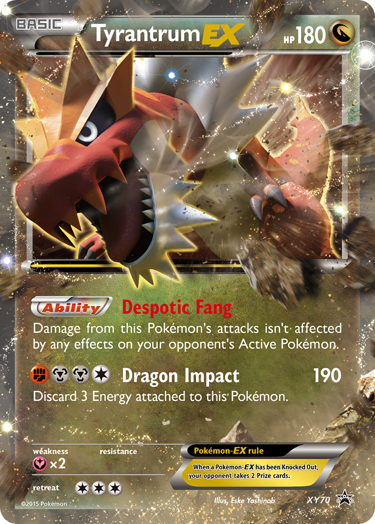 XY Promo Tyrantrum EX #70
